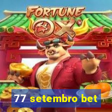 77 setembro bet